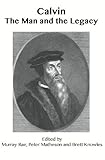 Calvin The Man and the Legacy by 