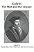 Calvin The Man and the Legacy by 