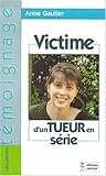 Victime d'un tueur en serie by 