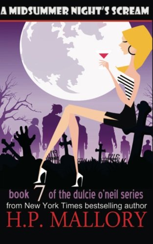 A Midsummer Night's Scream (The Dulcie O'Neil Series) (Volume 7)