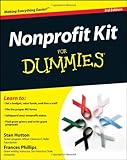 Nonprofit Kit For Dummies, Stan Hutton, Frances Phillips, 047052975X