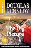 The Big Picture (Yes you can) (French Edition) by Douglas Kennedy