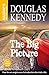 The Big Picture (Yes you can) (French Edition) by Douglas Kennedy