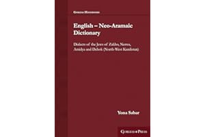 English - Neo-Aramaic Dictionary: Dialects of the Jews of Zakho, Nerwa, Amidya and Dehok (North-West Kurdistan)