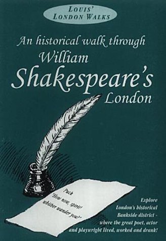 An Historical Walk Through William Shakespeare's London