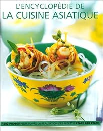 L' encyclopédie de la cuisine asiatique