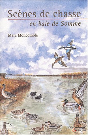 Scènes de chasse en baie de Somme by (Paperback)