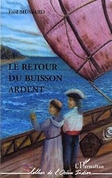 Le  retour du "Buisson ardent"