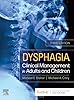 Dysphagia Clinical Management In Adults And Children In Kuwait Whizz