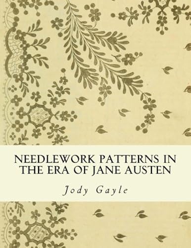 Download Needlework Patterns in the Era of Jane Austen: Ackermann's Repository of Arts PDF