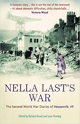 Nella Last S War The Second World War Diaries Of Housewife 49 Last Nella Broad Richard Fleming Suzie 8601404413353 Amazon Com Books