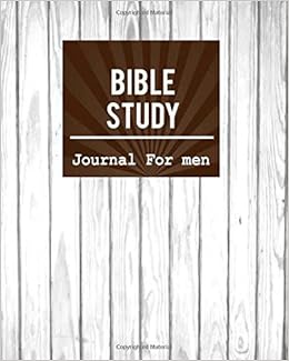 Bible Study Journal For Men 90 Days Of Creative Christian Workbook Journal Notebook For Men Women Kids Teen Adult Includiing Bible Reading Log Daily Prayer Gratitude Journals Volume 3 Journals Sara