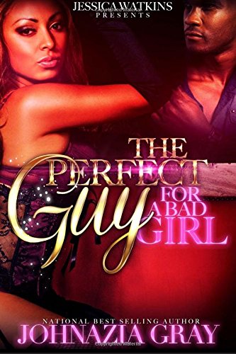 The Perfect Guy For A Bad Girl