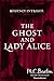 The Ghost and Lady Alice (The Regency Intrigue Series Book 6)