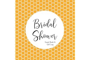 Bridal Shower Guest Book and Gift Log: Shower Keepsake to record advice for bride / newlyweds. 8.25 inch x 8.25 inch. 108 pages / 54 sheets. Bee Honeycomb Hexagon Yellow