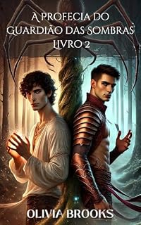Livro A Profecia do Guardião das Sombras : Livro 2