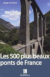 Les  500 plus beaux ponts de France