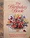 The Birthday Book : Birthdays, Anniversaries and Special Days to Remember