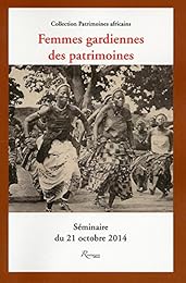 Femmes gardiennes des patrimoines