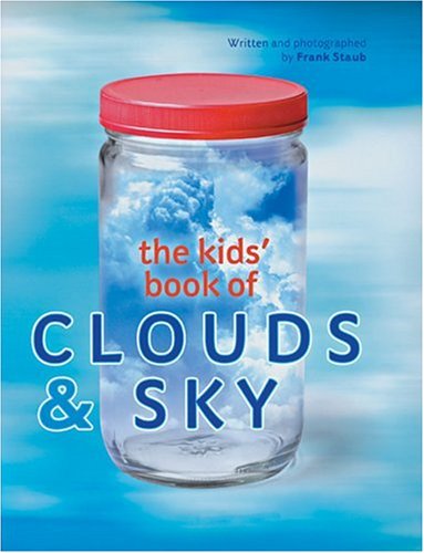 The Kids' Book of Clouds & Sky