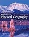 McKnight's Physical Geography: A Landscape Appreciation (10th Edition)