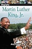 DK Biography: Martin Luther King, Jr.: A Photographic Story of a Life by Amy Pastan