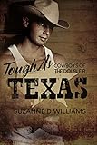 Tough As Texas (Cowboys Of The Double R Book 3) by Suzanne D. Williams