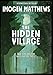 The Hidden Village: A Story of Survival in WW2 Holland