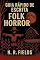 Livro Guia Rápido de Escrita: Folk Horror: Como Escrever Narrativas de Terror Rural, Ritualístico e Ancestral
