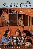 Horse Talk (Saddle Club series Book 71)