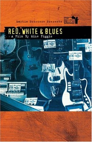 Martin Scorsese Presents the Blues - Red, White