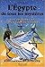 L'Egypte de tous les mystères. Les pharaons et leurs pouvoirs occultes by Charly Samson
