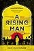 A Rising Man