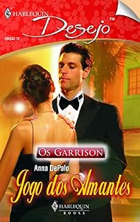 Livro Jogo do amantes (Harlequin Desejo Livro 72)