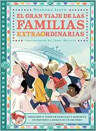 El gran viaje de las familias extraordinarias (Infantil Juvenil)
