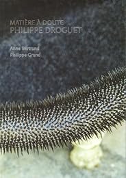 Philippe Droguet, Matière à doute