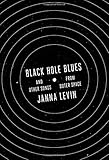 Black Hole Blues and Other Songs from Outer Space