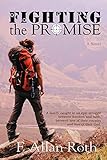 Fighting the Promise by F. Allan Roth