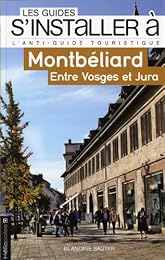 Montbéliard, entre Vosges et Jura