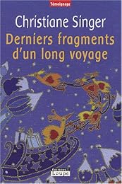 Derniers fragments d'un long voyage