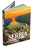 Serbia, the Danube Basin by Dragoljub Zamurovic, Dobrila  Losic