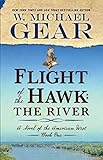Flight of the Hawk: The River (A Novel of the American West) by
