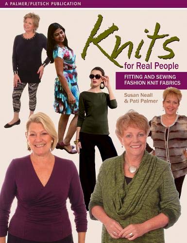 Knits for Real People: Fitting and Sewing Fashion  Knit Fabrics (Sewing for Real People series) (Best Places To Swim)