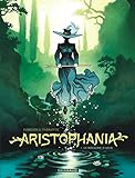 Aristophania - Tome 1 - Le Royaume d'Azur (ARISTOPHANIA (1)) (French Edition) by 