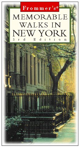 Frommer's Memorable Walks in New York