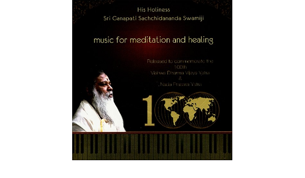 Amazon Com Music For Meditation And Healing Sri Ganapathy Sachchidananda Swamiji Mp3 Downloads amazon com