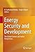 Energy Security and Development: The Global Context and Indian Perspectives