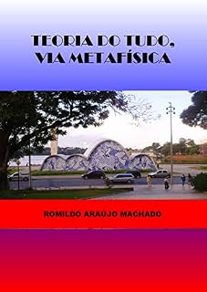 Livro TEORIA DO TUDO, VIA METAFÍSICA