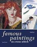 Famous Paintings in Cross Stitch by