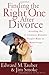Finding the Right One After Divorce: Avoiding the 13 Common Mistakes People Make in Remarriage